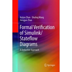 Formal Verification of Simulink/Stateflow Diagrams: A Deductive Approach