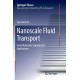 Nanoscale Fluid Transport: From Molecular Signatures to Applications