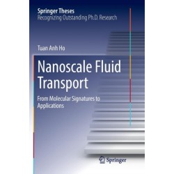 Nanoscale Fluid Transport: From Molecular Signatures to Applications