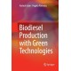 Biodiesel Production with Green Technologies