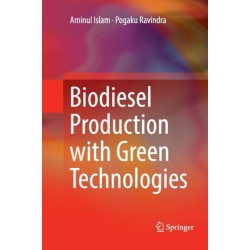 Biodiesel Production with Green Technologies