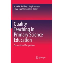 Quality Teaching in Primary Science Education: Cross-cultural Perspectives