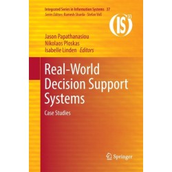 Real-World Decision Support Systems: Case Studies