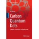 Carbon Quantum Dots: Synthesis, Properties and Applications
