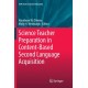 Science Teacher Preparation in Content-Based Second Language Acquisition