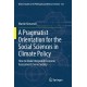 A Pragmatist Orientation for the Social Sciences in Climate Policy: How to Make Integrated Economic Assessments Serve Society