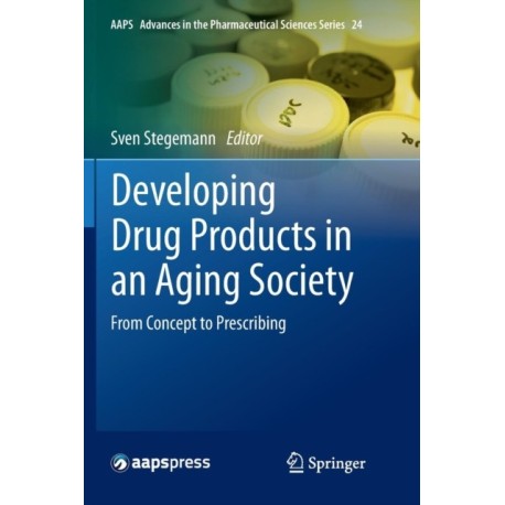 Developing Drug Products in an Aging Society: From Concept to Prescribing