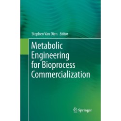 Metabolic Engineering for Bioprocess Commercialization