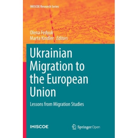 Ukrainian Migration to the European Union: Lessons from Migration Studies
