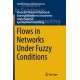 Flows in Networks Under Fuzzy Conditions