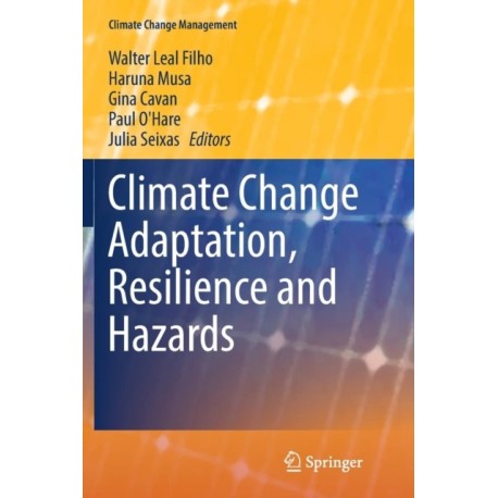 Climate Change Adaptation, Resilience and Hazards