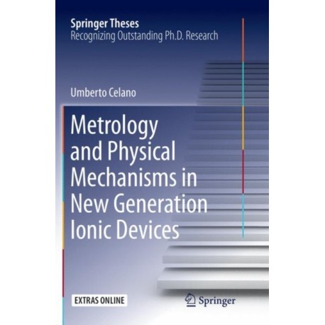 Metrology and Physical Mechanisms in New Generation Ionic Devices