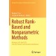 Robust Rank-Based and Nonparametric Methods: Michigan, USA, April 2015: Selected, Revised, and Extended Contributions