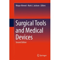 Surgical Tools and Medical Devices
