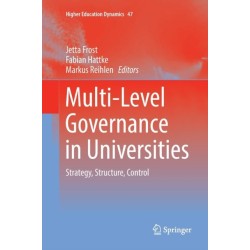 Multi-Level Governance in Universities: Strategy, Structure, Control