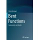 Bent Functions: Fundamentals and Results