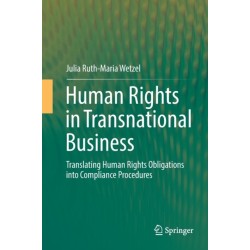 Human Rights in Transnational Business: Translating Human Rights Obligations into Compliance Procedures