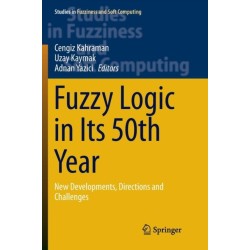 Fuzzy Logic in Its 50th Year: New Developments, Directions and Challenges