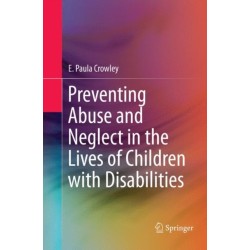 Preventing Abuse and Neglect in the Lives of Children with Disabilities
