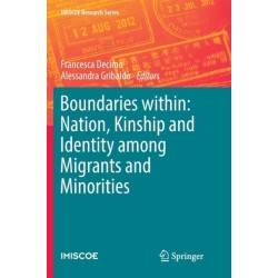 Boundaries within: Nation, Kinship and Identity among Migrants and Minorities