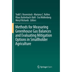 Methods for Measuring Greenhouse Gas Balances and Evaluating Mitigation Options in Smallholder Agriculture