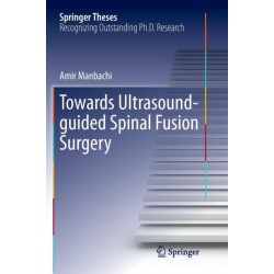 Towards Ultrasound-guided Spinal Fusion Surgery