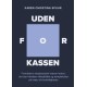 Uden for kassen: fremtidens arbejdsstyrke kræver ledere, der kan håndtere fleksibilitet og kompleksitet på tværs af forskelligheder