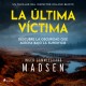 La última víctima: Una novela negra de la inspectora Roland Benito