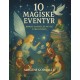 10 magiske eventyr: Børns dannelse nu og i fremtiden