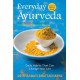 Everyday Ayurveda: Daily Habits That Can Change Your Life