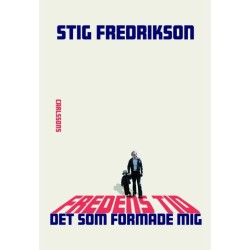 Fredens tid : det som formade mig