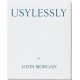 Usylessly Edition Two by John Morgan