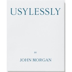 Usylessly Edition Two by John Morgan