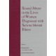 Sexual Abuse in the Lives of Women Diagnosed withSerious Mental Illness
