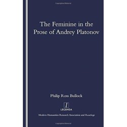 The Feminine in the Prose of Andrey Platonov