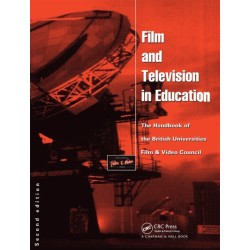 Film and Television in Education: The Handbook of the British Universities Film and Video Council