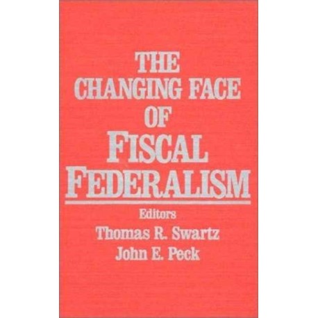 The Changing Face of Fiscal Federalism