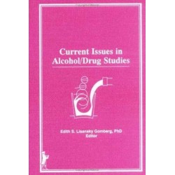 Current Issues in Alcohol/Drug Studies