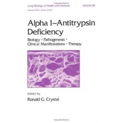 Alpha 1 - Antitrypsin Deficiency: Biology-Pathogenesis-Clinical Manifestations-Therapy