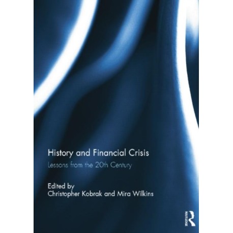 History and Financial Crisis: Lessons from the 20th century