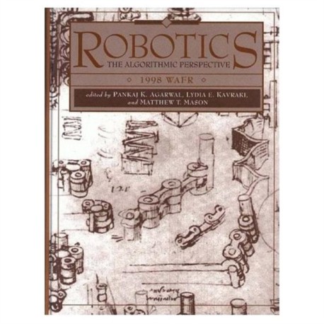 Robotics: The Algorithmic Perspective: WAFR 1998