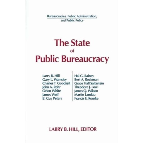 The State of Public Bureaucracy
