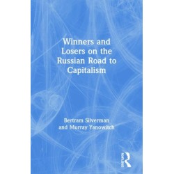 Winners and Losers on the Russian Road to Capitalism: Winners and Losers on the Russian Road to Capitalism