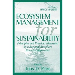 Ecosystem Management for Sustainability: Principles and Practices Illustrated by a Regional Biosphere Reserve Cooperative