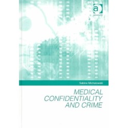 Medical Confidentiality and Crime