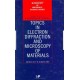 Topics in Electron Diffraction and Microscopy of Materials