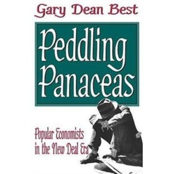 Peddling Panaceas: Popular Economists in the New Deal Era
