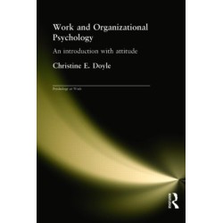 Work and Organizational Psychology: An Introduction with Attitude