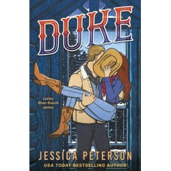 Duke: An irresistibly sexy new cowboy romance from bestselling sensation