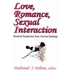 Love, Romance, Sexual Interaction: Research Perspectives from "Current Psychology"